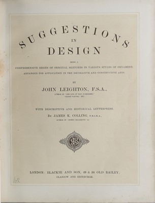 Lot 399 - Leighton (John) Suggestions in design, FIRST...