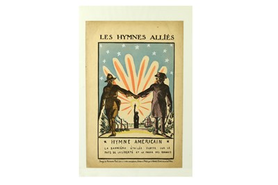 Lot 287 - Les Hymnes Allies.- WW1 Three broadsheets from...