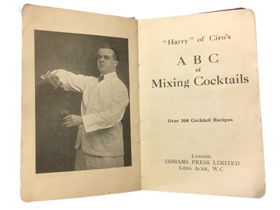 Lot 559 - McElhone (Harry): "Harry" of Ciro's. ABC of Mixing Cocktails