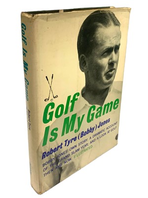 Lot 183 - Jones (Robert Tyre [Bobby]) Golf Is My Game, inscribed