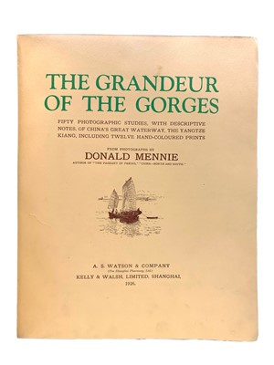 Lot 236 - China.- Mennie (Donald) The Grandeur of the Gorges
