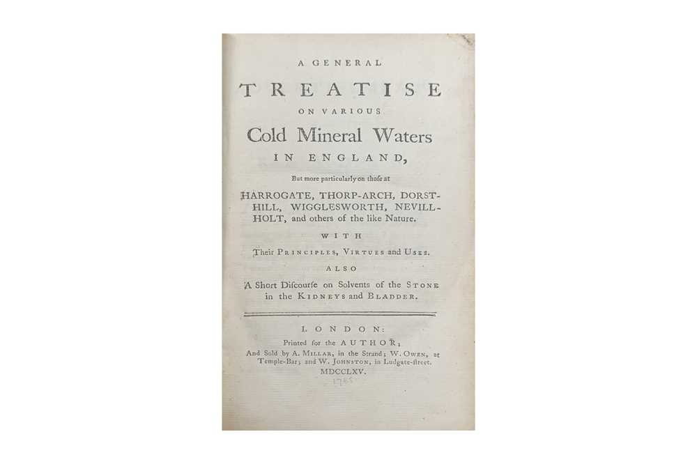 Lot 106 - [Short]. A General Treatise on various Cold Mineral Waters in England, 1765