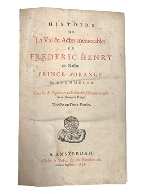 Lot 3 - Commelin (Isaac) Histoire de La Vie & Actes memorables de Frederic Henry de Nassau Prince d'Orange