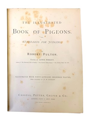 Lot 120 - Wright (Lewis, ed.) & Fulton (Robert) The Illustrated Book of Pigeons