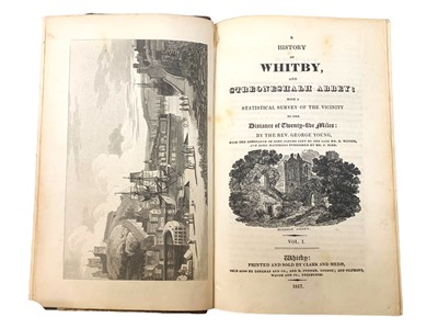 Lot 71 - Young (George, Rev.) A History of Whitby, and Streoneshalh Abbey