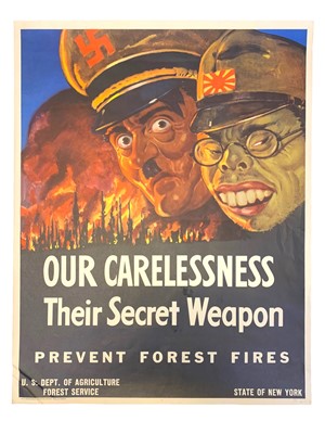 Lot 316 - Propaganda Poster & another. "Our Carelessness -- Their Secret Weapon. Prevent Forest Fires” 1943