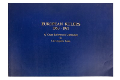 Lot 96 - EUROPEAN RULERS 1060-1981. A CROSS-REFERENCE GENEALOGY BY CHRISTOPHER LAKE