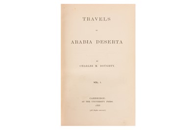 Lot 61 - Doughty. Arabia Deserta. 2 vol. first ed. 1888