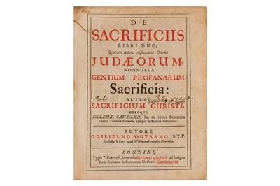Lot 27 - Outram. De sacrifiis libri duo; Quarum Altero explicantur Omnia Judaeorum, 1677