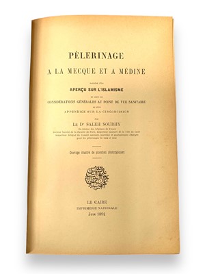 Lot 69 - Soubhy.  Pèlerinage a La Mecque et a Medine.1894
