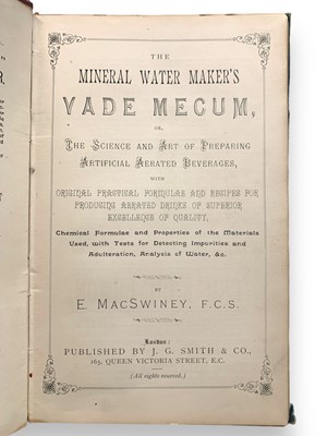 Lot 83 - MacSwiney (E.) The mineral water maker's vade mecum