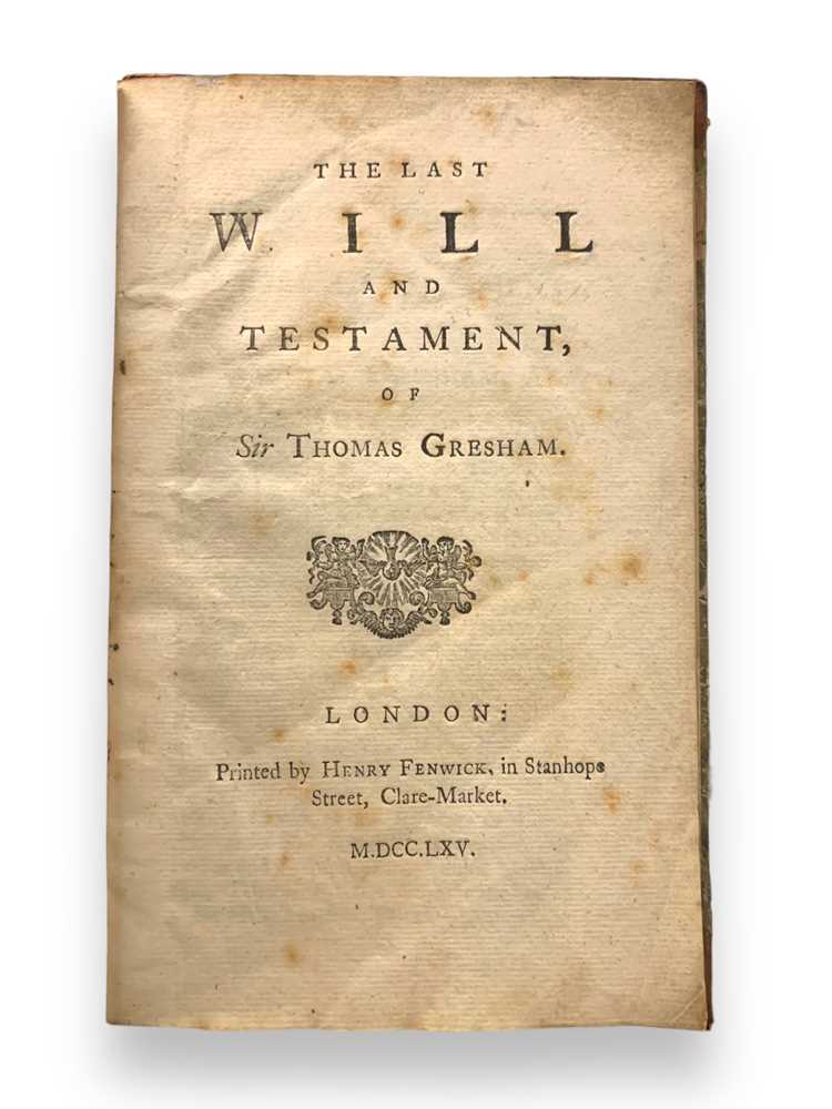 Lot 11 - Gresham (Thomas, Sir) The last will and testament