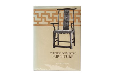 Lot 726 - GUSTAVE ECKE, CHINESE DOMESTIC FURNITURE, 1976