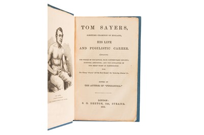 Lot 45 - Miles. Tom Sayers, sometime champion of England, his life and pugilistic career… 1866