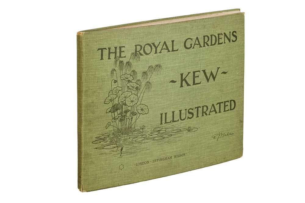 Lot 88 - [Thiselton-Dyer]. Wallis. Illustrations of the Royal Botanic Gardens, Kew, 1900 plus memorabilia