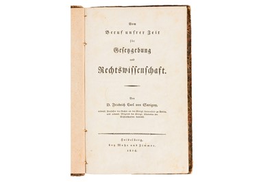 Lot 13 - Savigny. Gesetzgebung und Rechtswissenschaft. Heidelberg, 1814