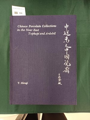 Lot 646 - CHINESE PORCELAIN COLLECTIONS IN THE NEAR EAST, TOPKAPI AND ARDEBIL