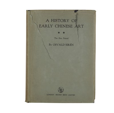 Lot 405 - Osvald Siren: A history of early Chinese art, the Han period, 1930