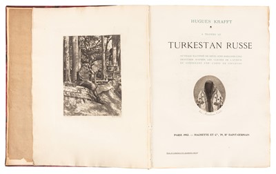 Lot 85 - Krafft. A Travers Le Turkestan Russe, Paris 1902