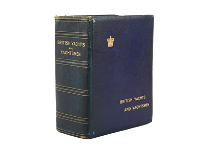 Lot 122 - Maritime.-  British Yachts and Yachtsmen. A...