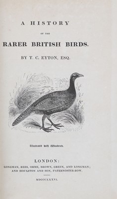 Lot 81 - Birds.- Eyton (Thomas C.) A History of the...