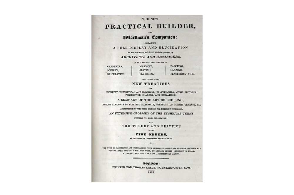 Lot 175 - Nicholson (Peter) The New Practical Builder...